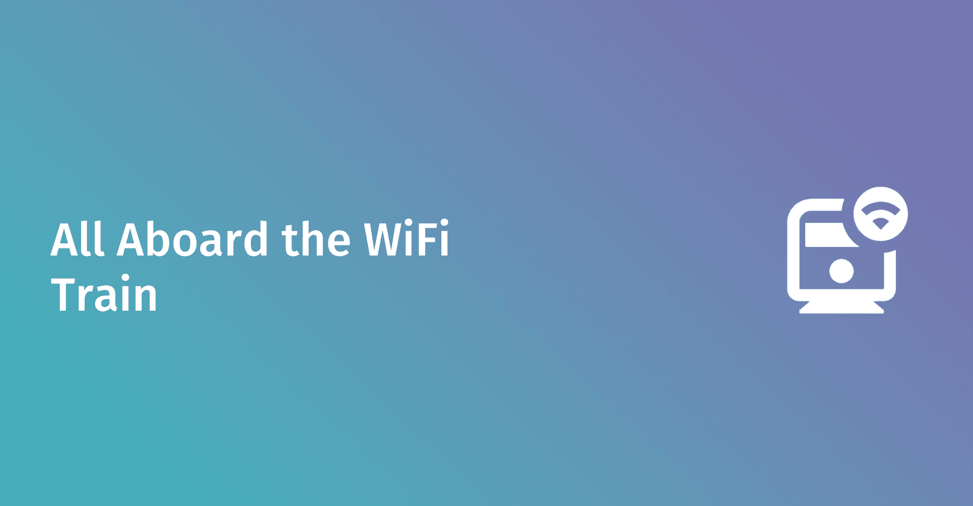 Tous à bord du train WiFi : Améliorer la connectivité à bord