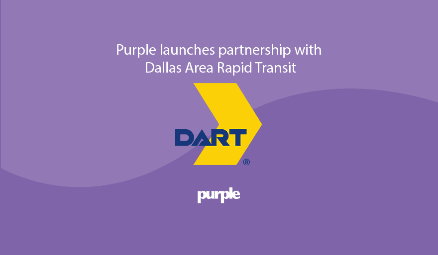 Purple launches partnership with Dallas Area Rapid Transit