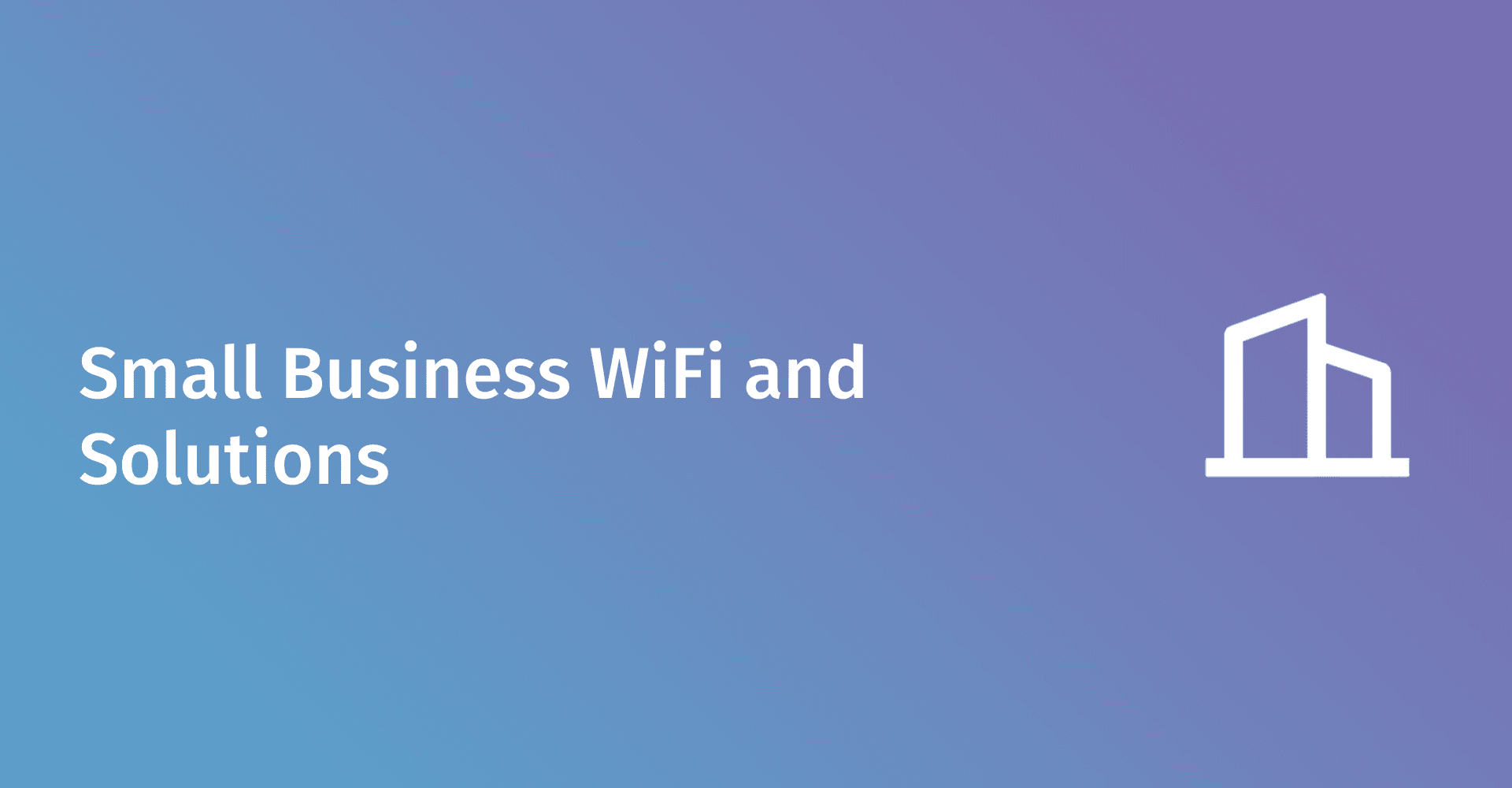 WiFi para Pequenas Empresas