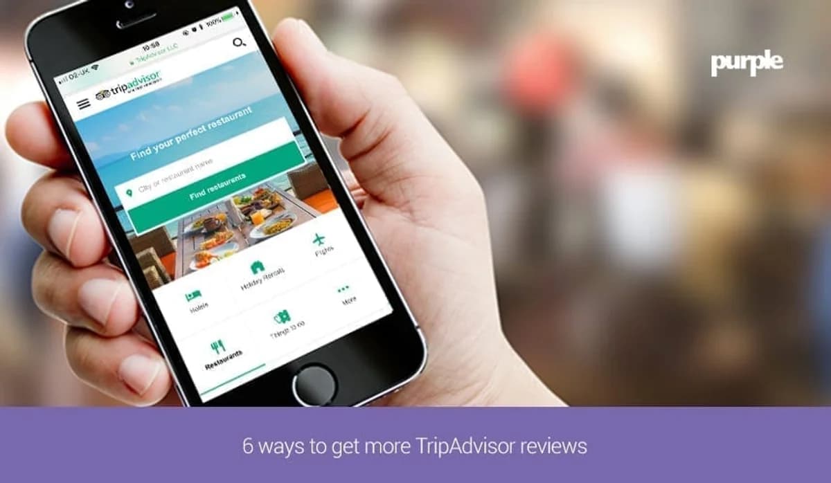 6 Wege, um mehr TripAdvisor-Bewertungen zu erhalten