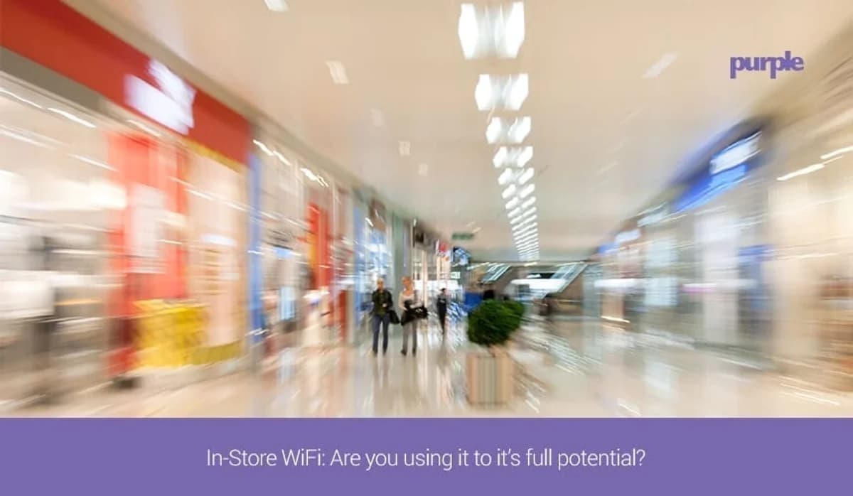 實體店面零售 WiFi:客流量分析與行銷 ROI 指南 | Purple