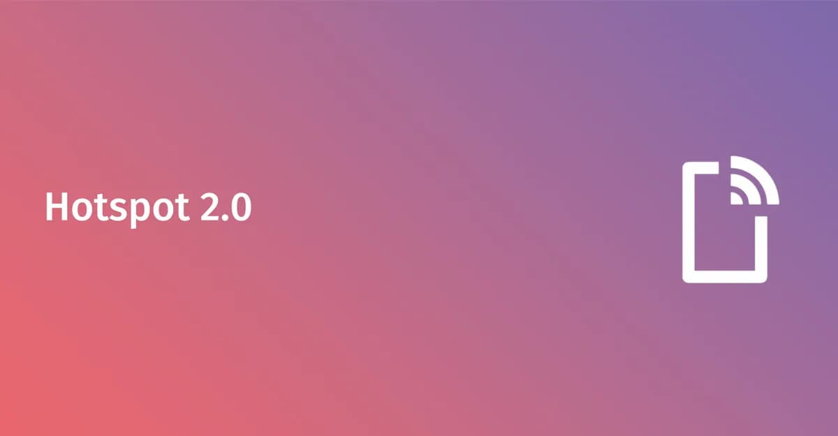 什么是 Hotspot 2.0 (Passpoint)?