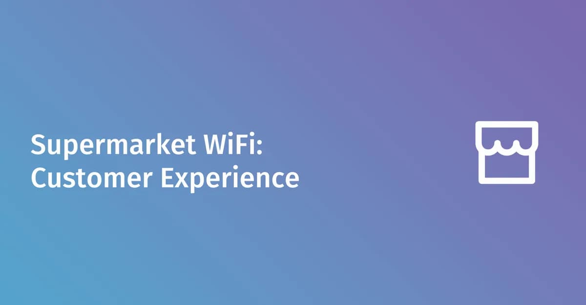 超市 WiFi 设置与零售分析指南