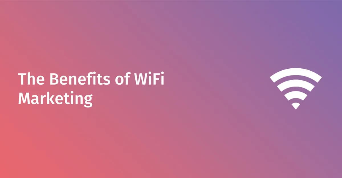 大型场所 WiFi 营销的 5 大核心优势