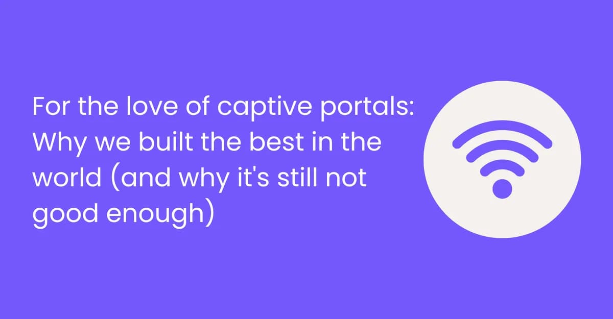 Captive Portal चा शेवट: Passpoint आणि guest WiFi चे भविष्य
